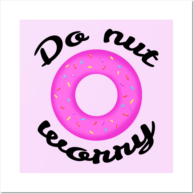 Do-nut worry Wall Art by Valem97